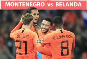 Preview Montenegro vs Belanda: Der Oranje Bidik Tiket ke Piala Dunia 2022