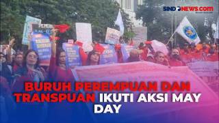 Ikuti Aksi May Day 2024, Buruh Perempuan dan Transpuan....