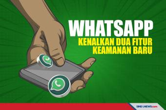 Makin Aman, WhatsApp Rilis Dua Fitur Keamanan Baru