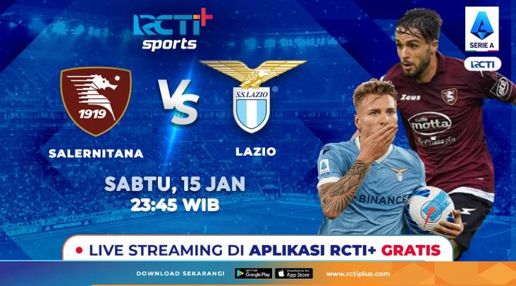 Live Streaming RCTI + Salernitana vs Lazio: I Granata Ingin Keluar dari Zona Merah
