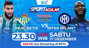 Link Live Streaming Real Betis vs Inter Milan di RCTI Plus, Sabtu (17/12/2022)