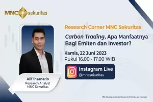 Saksikan IG Live MNC Sekuritas Carbon Trading, Apa Manfaatnya bagi Emiten dan Investor?