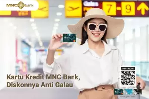 Libur Panjang, Raih Manfaat Maksimal Kartu Kredit MNC Bank