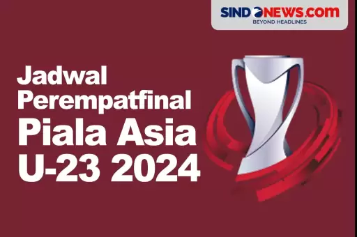 Jadwal Pertandingan Perempatfinal Piala Asia U-23 2024