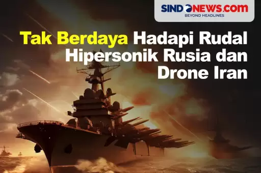 AS Akui Tak Berdaya Hadapi Rudal Hipersonik Rusia dan Drone Iran